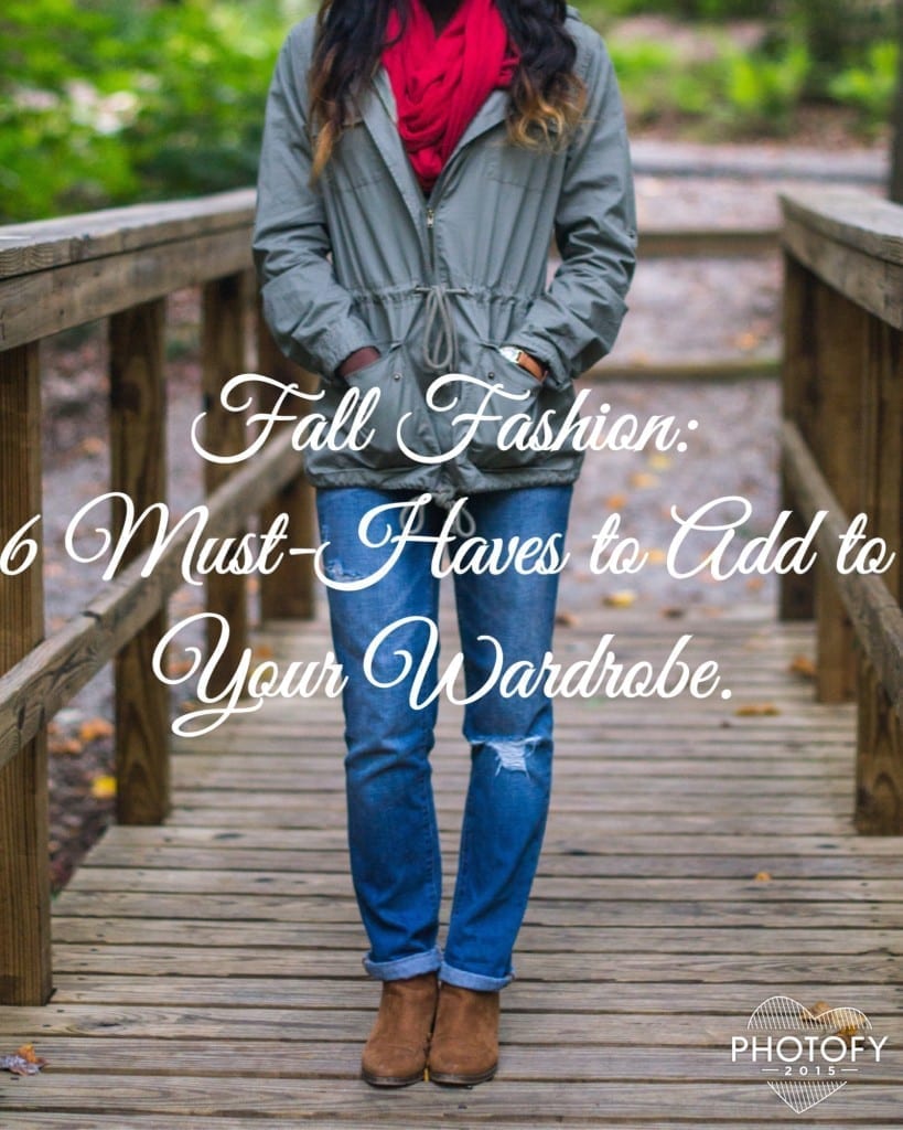 6 Must Haves for Fall 