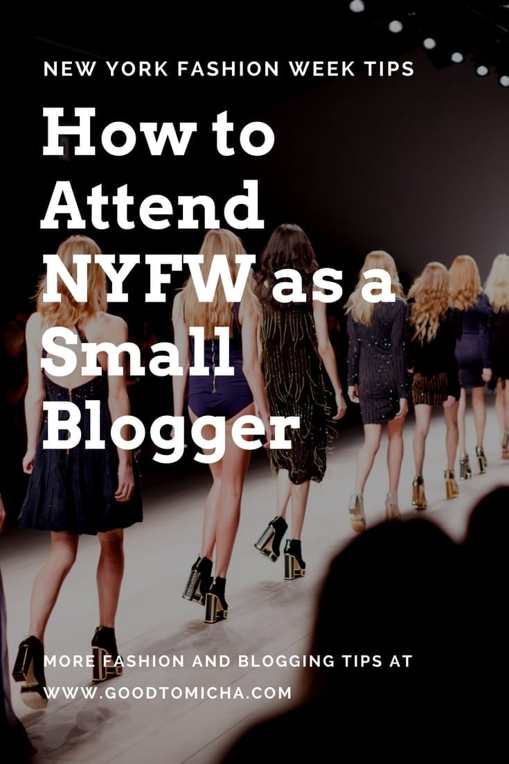 Cách tham dự Tuần thời trang New York như một blogger nhỏ.